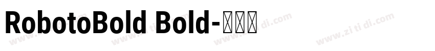 RobotoBold Bold字体转换